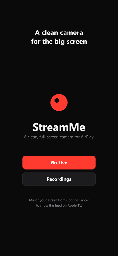 The StreamMe launch screen — a clean camera for the big screen